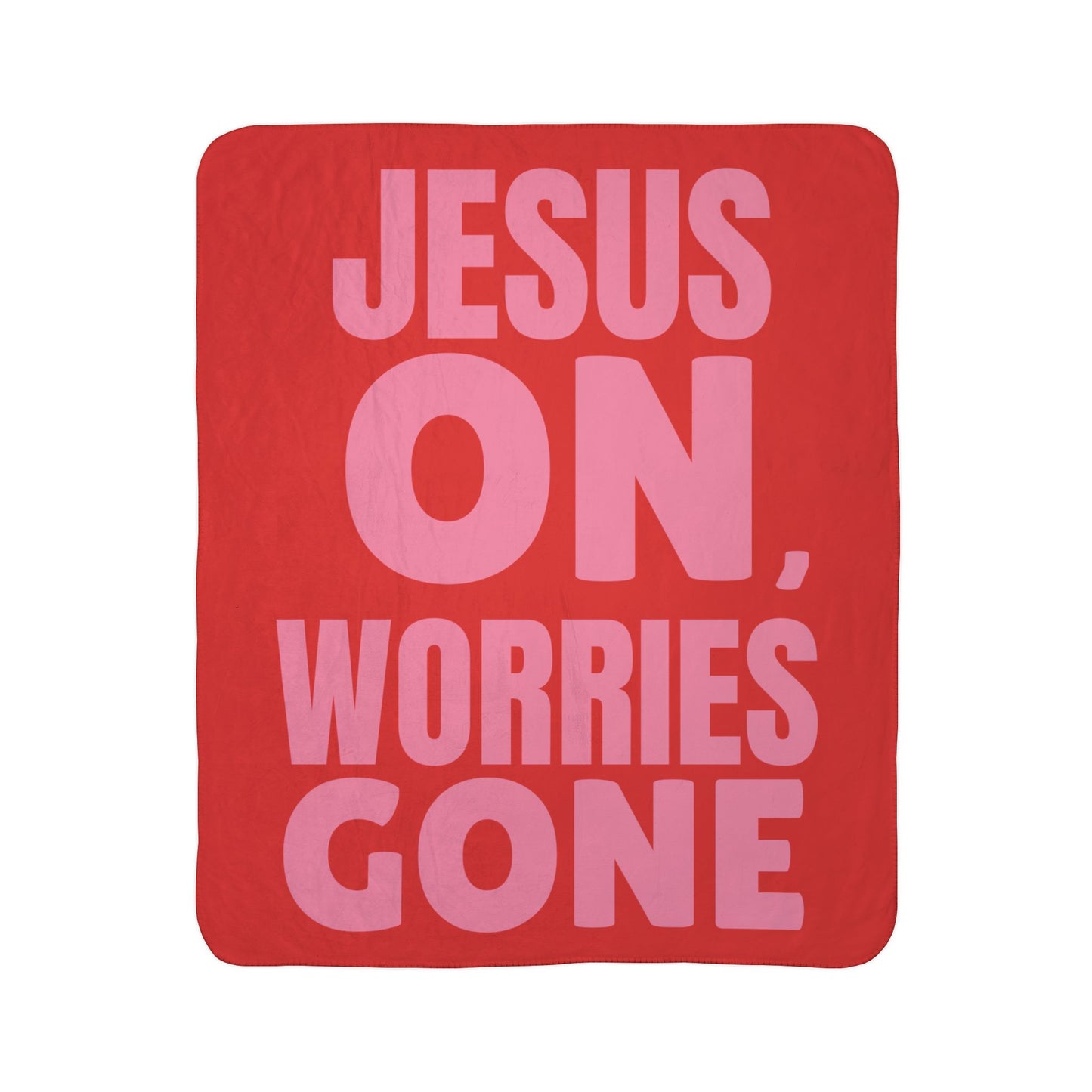 Jesus On, Worries Gone