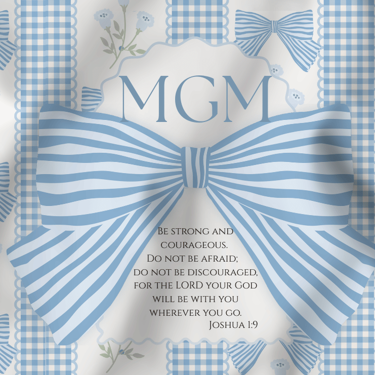 Strong and Courageous + Monogram