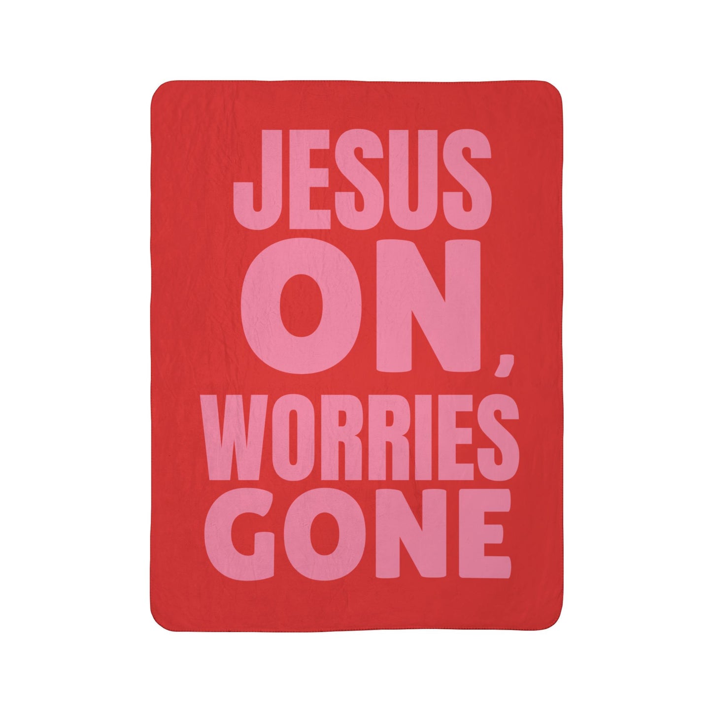 Jesus On, Worries Gone