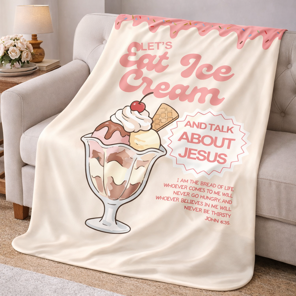 Jesus and Ice Cream Blanket - John 6:35