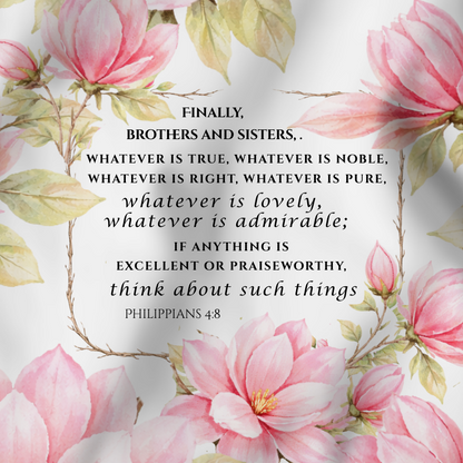 Magnolia - Philippians 4:8